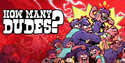 How Many Dudes? | Client: From the Void