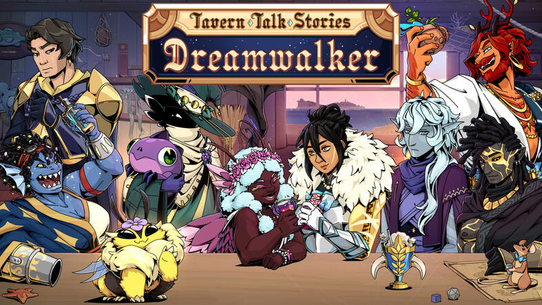 Tavern Talk Stories: Dreamwalker | Client: LocQuest
