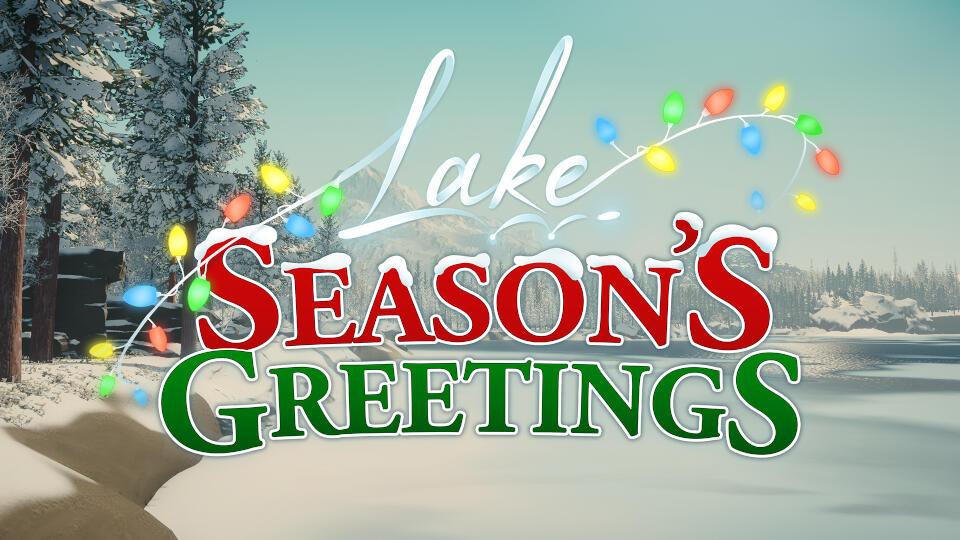 Lake (Seasons Greetings DLC) | Client: Local Heroes